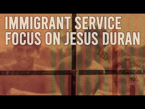 Immigrant Service: Focus on Jesus Duran (2021) Official Trailer