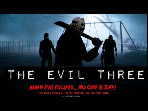 The Evil Three - New Teaser