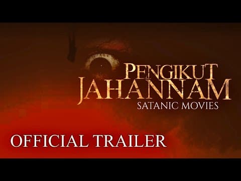 PENGIKUT JAHANAM  - OFFICIAL TRAILER | Tayang Juli 2021