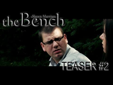 The Bench - Official Teaser #2
