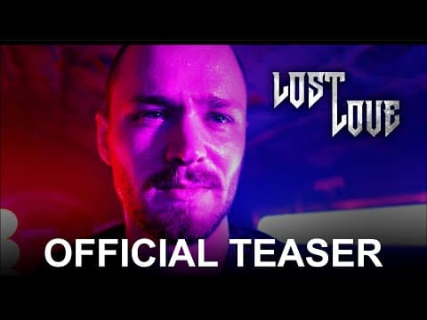 Lost Love | Official Teaser