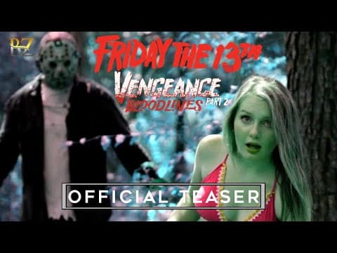 Friday the 13th Vengeance 2: Bloodlines 2022 (OFFICIAL TEASER) HD | Jason Brooks #fridaythe13th2022