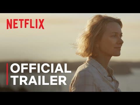 Penguin Bloom starring Naomi Watts and Andrew Lincoln | Official Trailer | Netflix
