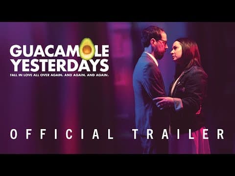 Guacamole Yesterdays | Official Trailer | Mirror Box Films