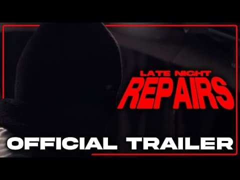 Late Night Repairs // TRAILER 2023
