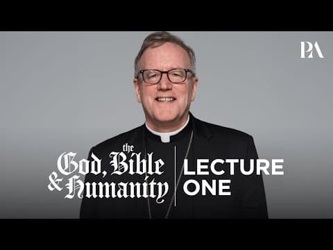 Bishop Robert Barron | God, The Bible & Humanity | Lecture 1 (Official)