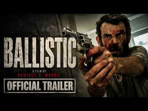BALLISTIC [2024] | Official Trailer | Crime-Thriller
