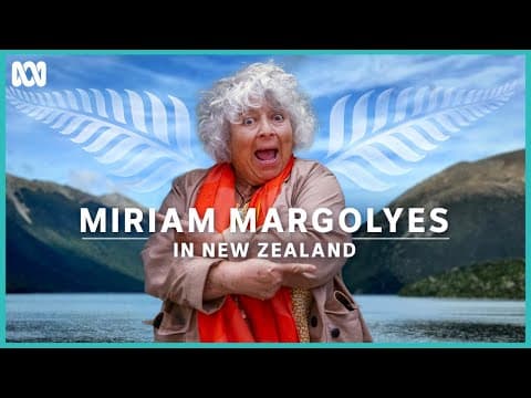 Miriam Margolyes In New Zealand | ABC iview
