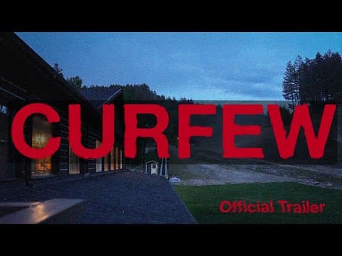Curfew - Official Trailer