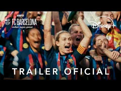 FC Barcelona: Soñar, Jugar, y Ganar | Trailer