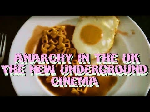Anarchy in the UK - The New Underground Cinema (trailer)