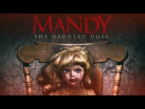 MANDY THE HAUNTED DOLL Movie Trailer