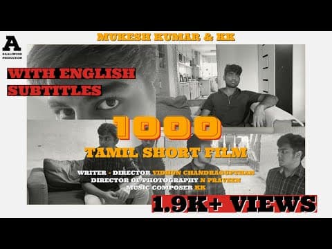 1000 Tamil Short Film | Mukesh | KK | KaaliWood