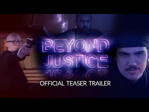 Beyond Justice Official Teaser Trailer