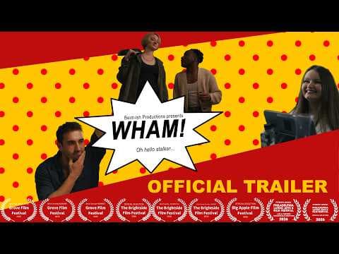 Wham! | Official Trailer | Dramedy Short Film | Film Nerd Challenges Weekend Film Challenge