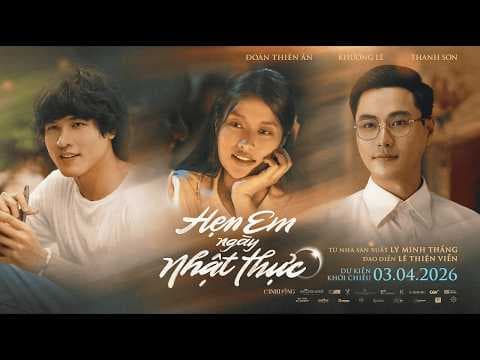 HẸN EM NGÀY NHẬT THỰC | Teaser Trailer | Dự kiến khởi chiếu 03.04.2026
