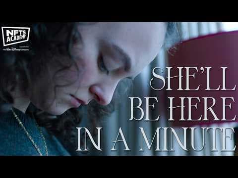 She'll Be Here In A Minute | Official Teaser | NFTS x Walt Disney