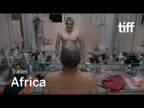 AFRICA Trailer | TIFF 2019