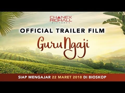 FILM GURU NGAJI - OFFICIAL TRAILER (Di Bioskop 22 Maret 2018)
