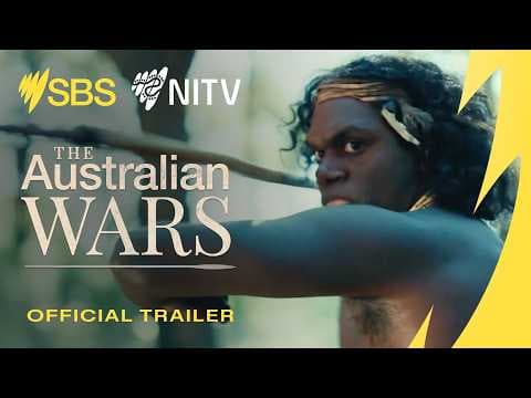 The Australian Wars  | Trailer #1 (Content Warning) | SBS and NITV