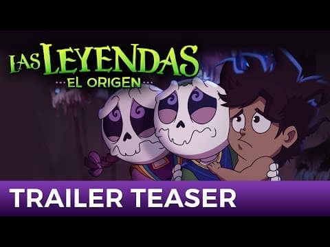 Las Leyendas: EL ORIGEN (TEASER OFICIAL) | Próximamente en cines
