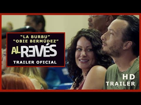 Al Reves  - Trailer Oficial (2022) La Burbu, Obie Bermúdez, Jamsha