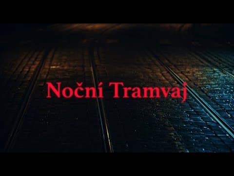 The Night Tram - Teaser