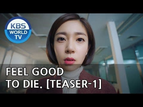 Feel Good To Die I 죽어도 좋아 [Teaser-Ver.1]