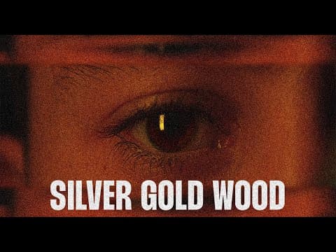 Silver Gold Wood | Short Non-Profit Film 4K