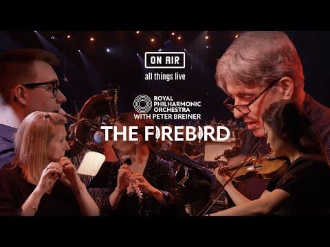 Igor Stravinsky's 'The Firebird' Performed by The Royal Philharmonic Orchestra [Official Trailer]