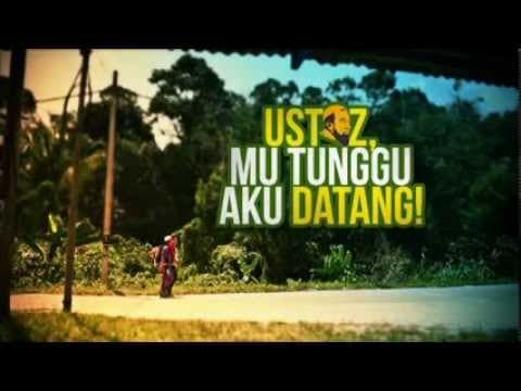 USTAZ MU TUNGGU AKU DATANG OFFICIAL TRAILER