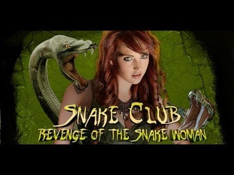 SNAKE CLUB: REVENGE OF THE SNAKE WOMAN Trailer