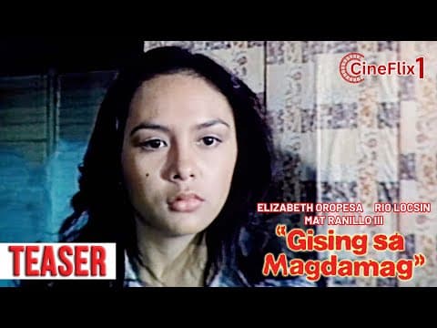 GISING SA MAGDAMAG | TEASER 2 | Elizabeth Oropesa, Mat Ranillo III, Rio Locsin