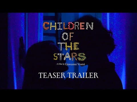 Children of the stars | Teaser Trailer
