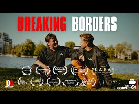 Breaking Borders - Award Winning Berlin Wall Documentary film