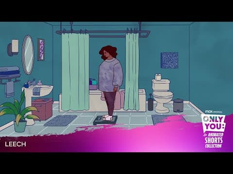 Ep 8 - Leech | ONLY YOU: An Animated Shorts Collection