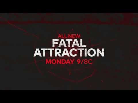 Fatal Attraction | March 22 | 9P/8C