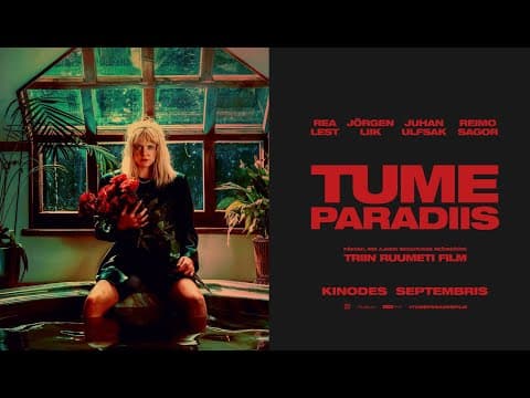 TUME PARADIIS - treiler. Kinodes septembris 2023.