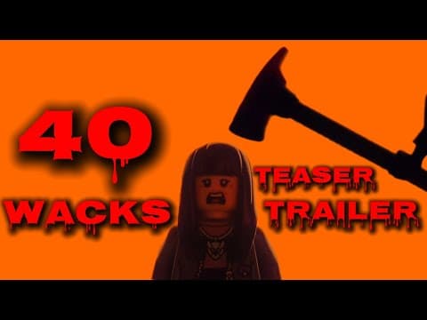 40 Wacks | teaser trailer