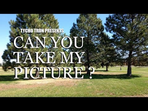Can You Take My Picture?