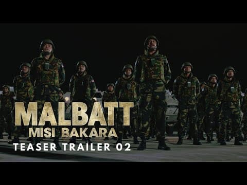 MALBATT: Misi Bakara - Teaser Trailer 02
