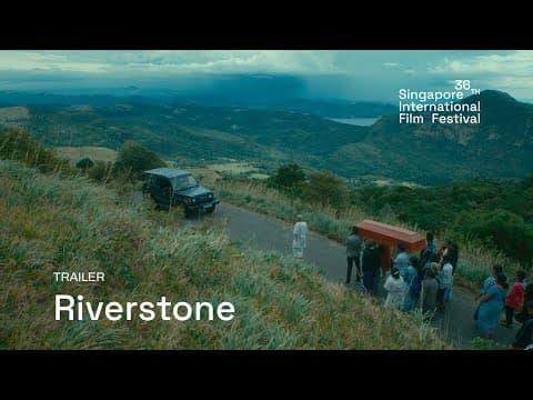 Riverstone Trailer | SGIFF 2025