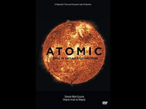 Atomic: Living in Dread and Promise Trailer