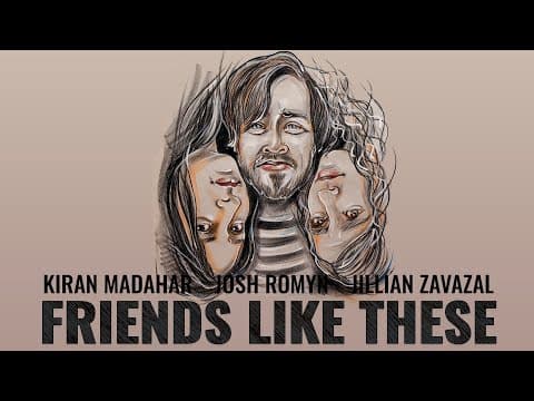 Friends Like These Trailer