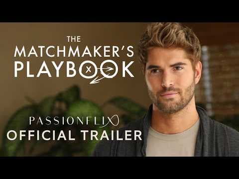 Official Trailer! Passionflix presents "The Matchmaker's Playbook" by Rachel van Dyken