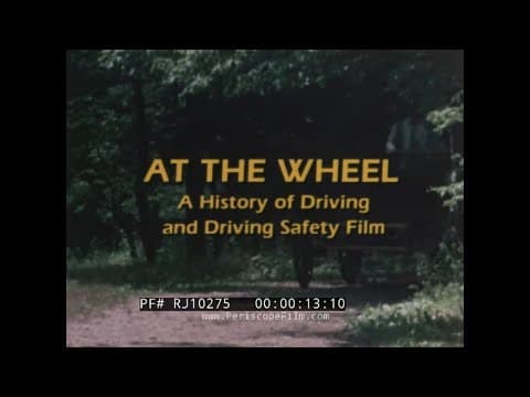 "AT THE WHEEL / A HISTORY OF DRIVING AND DRIVING SAFETY FILM" 1980 DRIVER'S EDUCATION FILM  RJ10275