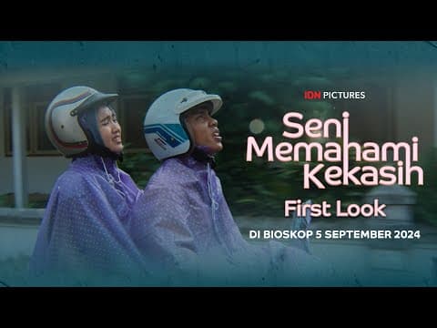 Seni Memahami Kekasih - Official First Look