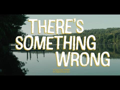 "There's Something Wrong" short film trailer