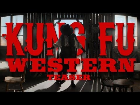 KUNG FU WESTERN (2025) Teaser