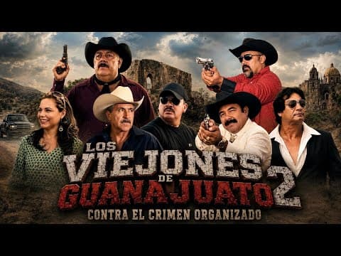 🎬 TRAILER OFICIAL: Los Viejones de Guanajuato 2 - Contra El Crimen Organizado | @HuizarTV
